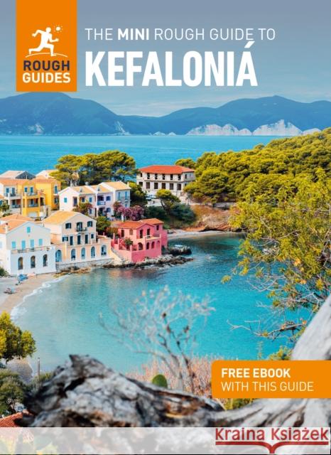 The Mini Rough Guide to Kefalonia: Travel Guide with eBook Rough Guides 9781839058356 APA Publications