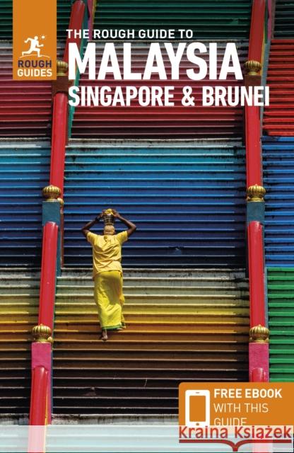 The Rough Guide to Malaysia, Singapore & Brunei: Travel Guide with eBook Rough Guides 9781839058363 APA Publications