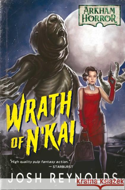 Wrath of N'kai: An Arkham Horror Novel Josh Reynolds 9781839080111