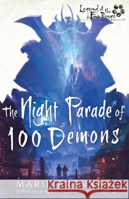 The Night Parade of 100 Demons: A Legend of the Five Rings Novel Marie Brennan 9781839083730