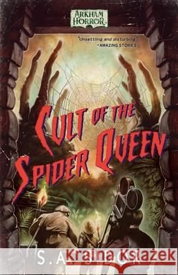 Cult of the Spider Queen: An Arkham Horror Novel S. A. Sidor 9781839083747 Aconyte Books
