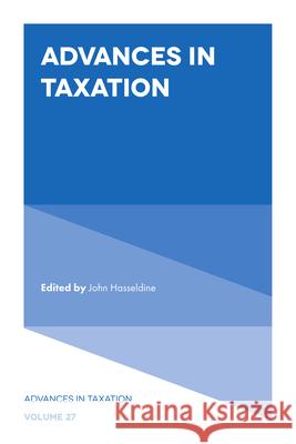 Advances in Taxation John Hasseldine 9781839091865