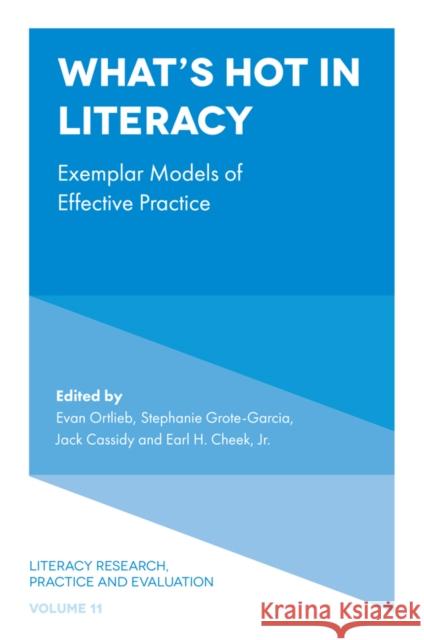 What's Hot in Literacy: Exemplar Models of Effective Practice Ortlieb, Evan 9781839098772