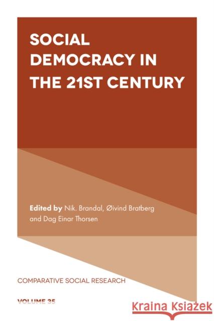 Social Democracy in the 21st Century Nik Brandal  9781839099533 Emerald Publishing Limited