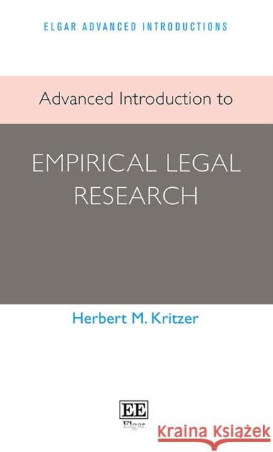 Advanced Introduction to Empirical Legal Research Herbert M. Kritzer   9781839101045