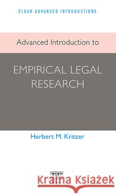 Advanced Introduction to Empirical Legal Research Herbert M. Kritzer   9781839101069