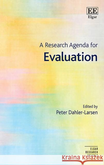 A Research Agenda for Evaluation Peter Dahler-Larsen   9781839101076 Edward Elgar Publishing Ltd