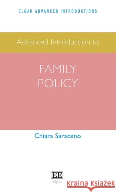Advanced Introduction to Family Policy Chiara Saraceno 9781839101175 