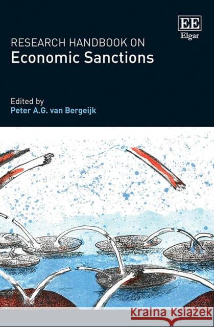 Research Handbook on Economic Sanctions Peter A G Van Bergeijk   9781839102714