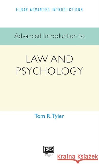 Advanced Introduction to Law and Psychology Tom R. Tyler   9781839109720 Edward Elgar Publishing Ltd