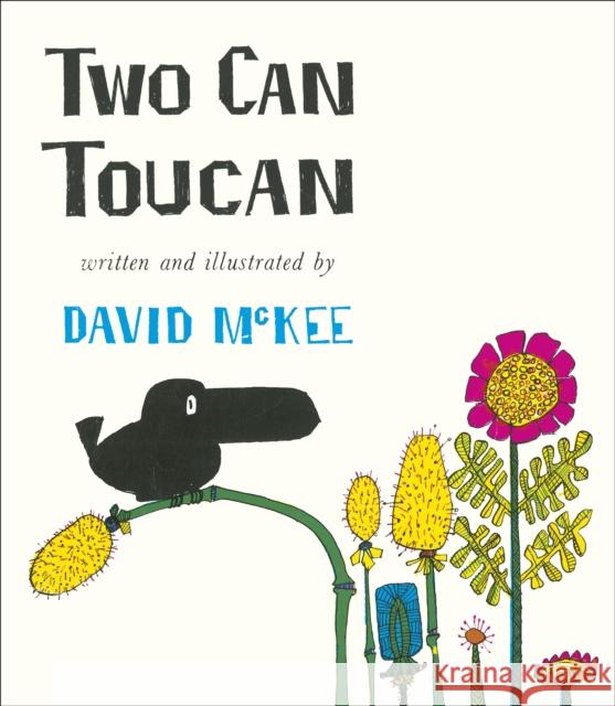 Two Can Toucan David McKee 9781839130212