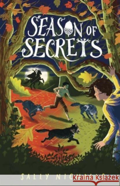 Season of Secrets Sally Nicholls 9781839130465