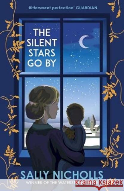 The Silent Stars Go By Sally Nicholls 9781839131134