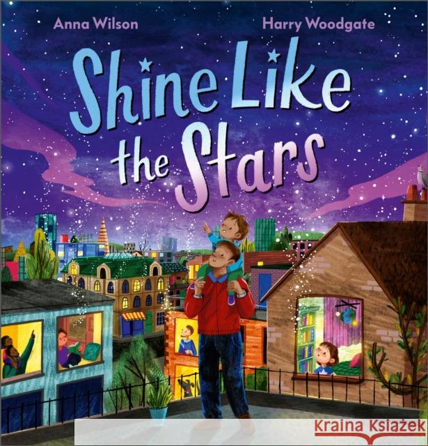 Shine Like the Stars Anna Wilson 9781839131509 Andersen Press Ltd