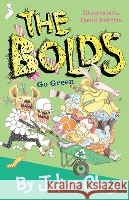 The Bolds Go Green Julian Clary 9781839132070 Andersen Press Ltd