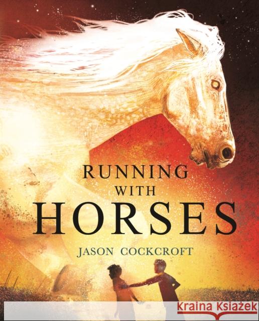 Running with Horses Jason Cockcroft 9781839132087