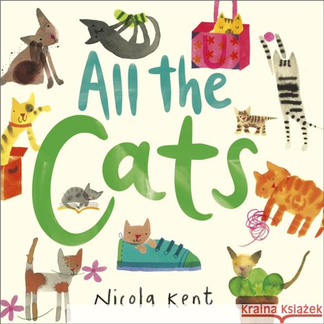 All the Cats Nicola Kent 9781839132292