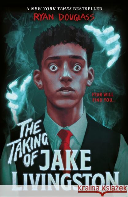 The Taking of Jake Livingston Ryan Douglass 9781839132506 Andersen Press Ltd