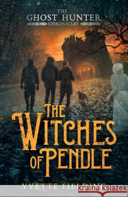 The Witches of Pendle Yvette Fielding 9781839133183