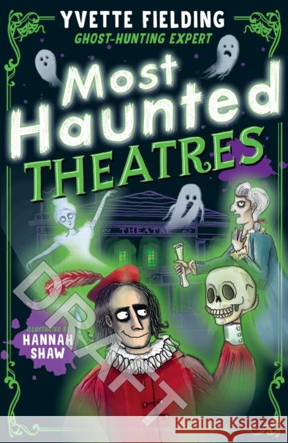 Most Haunted Theatres Yvette Fielding 9781839133237