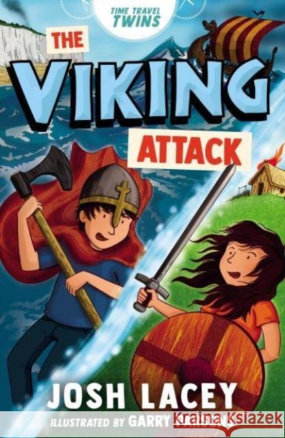 Time Travel Twins: The Viking Attack Josh Lacey 9781839133336