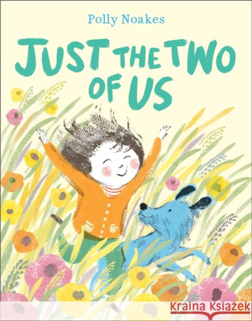 Just the Two of Us Polly Noakes 9781839134258