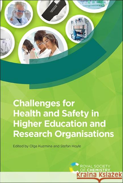 Challenges for Health and Safety in Higher Education and Research Organisations  9781839161599 Royal Society of Chemistry