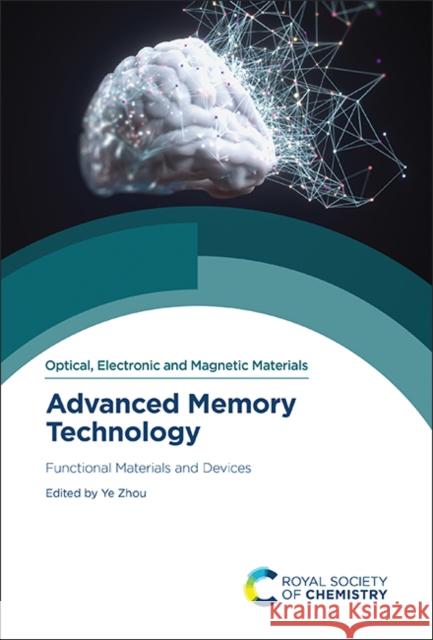 Advanced Memory Technology: Functional Materials and Devices  9781839165696 Royal Society of Chemistry