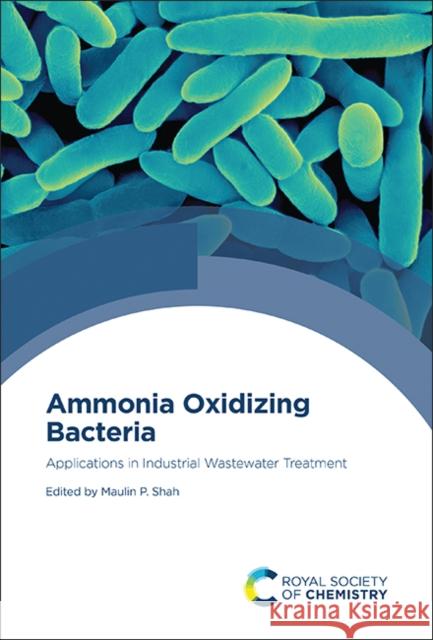 Ammonia Oxidizing Bacteria: Applications in Industrial Wastewater Treatment  9781839166877 Royal Society of Chemistry