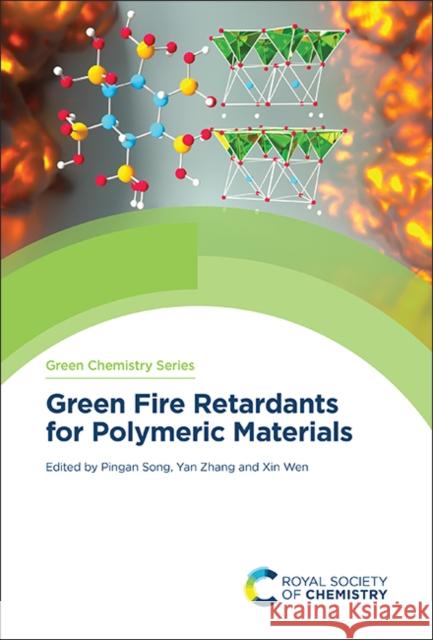 Green Fire Retardants for Polymeric Materials  9781839167201 Royal Society of Chemistry