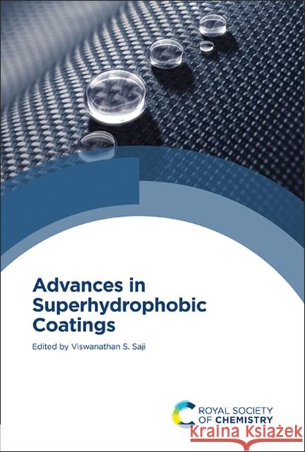 Advances in Superhydrophobic Coatings  9781839167867 Royal Society of Chemistry