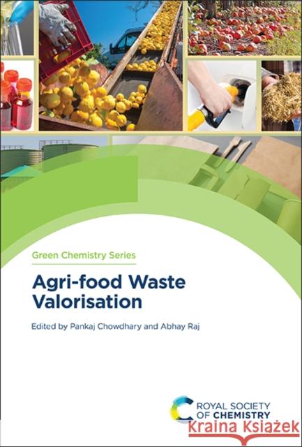 Agri-food Waste Valorisation  9781839168031 Royal Society of Chemistry