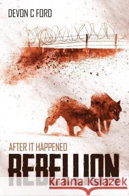 Rebellion Devon C Ford   9781839192395 Vulpine Press