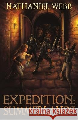 Expedition: Summerlands Nathaniel Webb 9781839192999