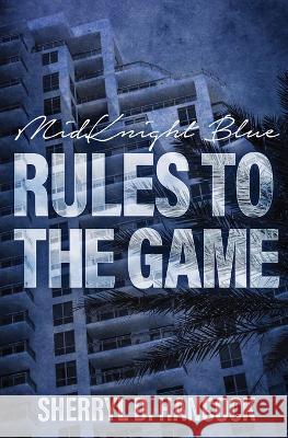 Rules to the Game Sherryl D Hancock 9781839193002 Vulpine Press