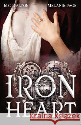 Iron Heart M C D'Alton, Melanie Page 9781839193033