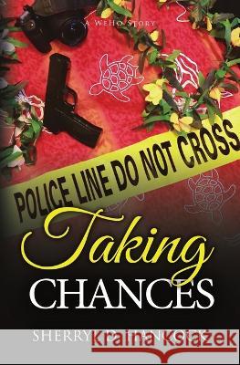 Taking Chances Sherryl D Hancock 9781839193095 Vulpine Press