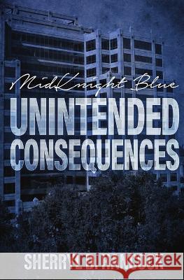 Unintended Consequences Sherryl D Hancock 9781839193101 Vulpine Press