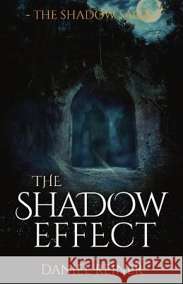 The Shadow Effect Daniel Reiner 9781839193248