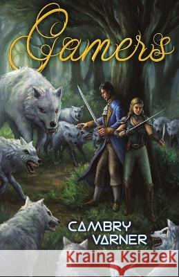 Gamers Cambry Varner 9781839193255 Level Up Publishing
