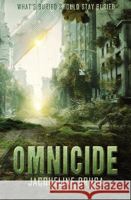 Omnicide Jacqueline Druga 9781839193316 Vulpine Press