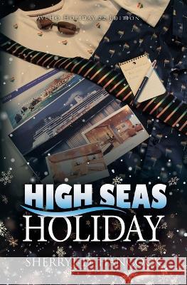 High Seas Holiday Sherryl D. Hancock 9781839194917