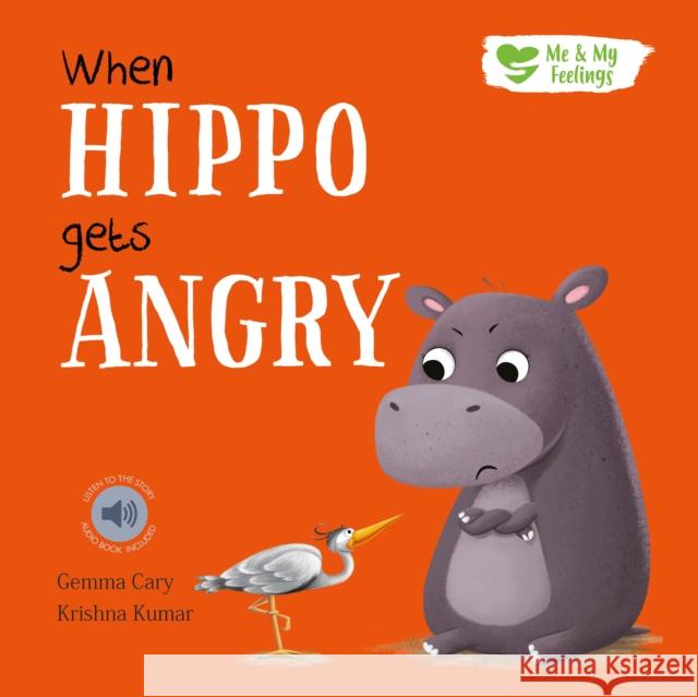 When Hippo Gets Angry Gemma Cary 9781839235641 North Parade Publishing