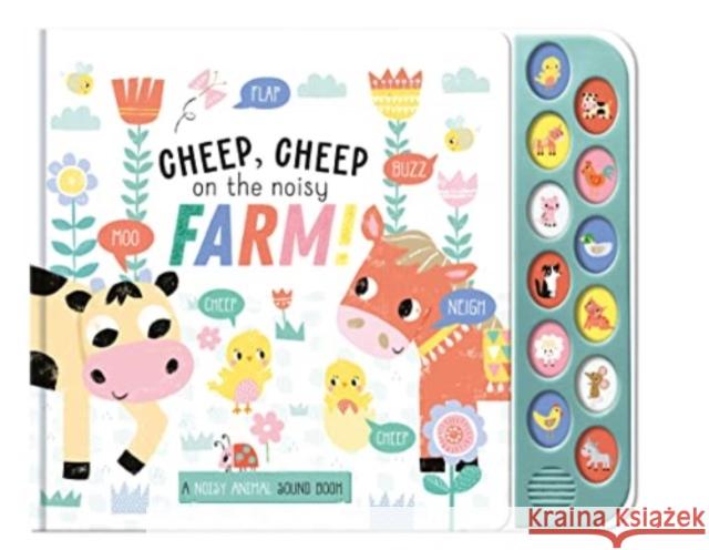 Cheep, Cheep on the Noisy Farm! Courteney Emmerson-Hicks 9781839238802 North Parade Publishing