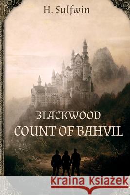 Blackwood: Count of Bahvil H. Sulfwin 9781839241017 Terrasect