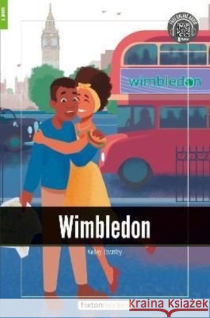 Wimbledon - Foxton Readers Level 1 (400 Headwords CEFR A1-A2) with free online AUDIO Foxton Books 9781839250262 Foxton Books