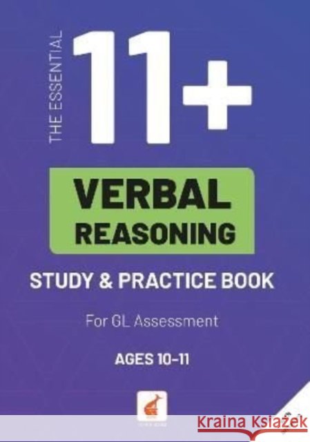The Essential 11+ Verbal Reasoning Study & Practice Book for GL Assessment Jan Webley 9781839250774 Foxton Books