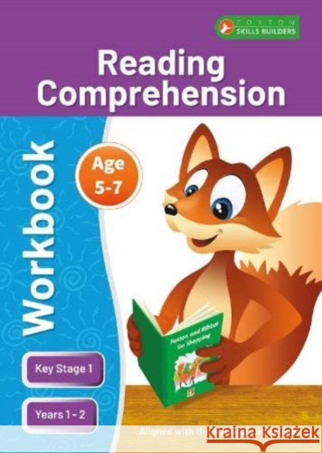 KS1 Reading Comprehension Workbook for Ages 5-7 (Years 1 - 2) Perfect for learning at home or use in the classroom Foxton Books 9781839250828 Foxton Books