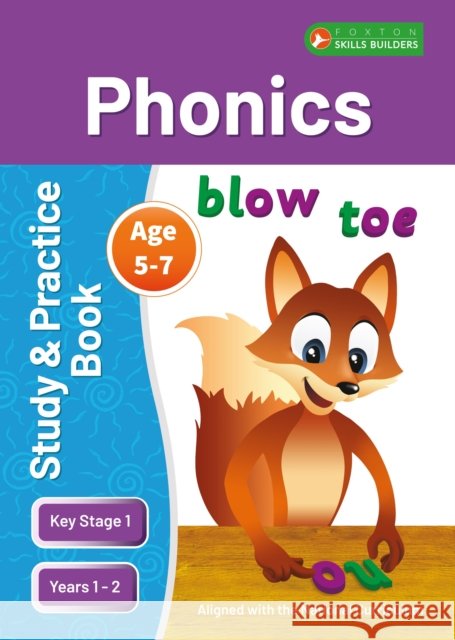 KS1 Phonics Study & Practice Book for Ages 5-7 (Years 1-2) Perfect for learning at home or use in the classroom Foxton Books 9781839251269 Foxton Books