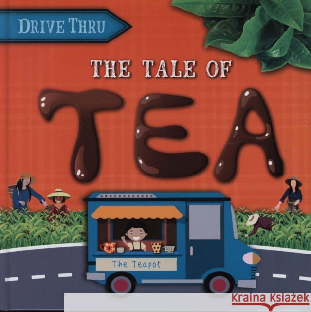 The Tale of Tea Shalini Vallepur 9781839270031 BookLife Publishing